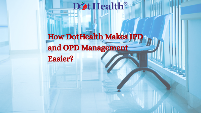 Dothealth IPD And OPD Management