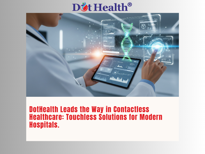 DotHealth Contactless Healthcare Solutions | Best Healthcare S/w