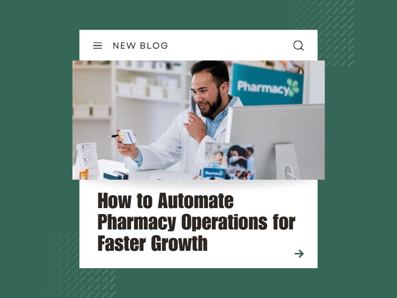 How to Automate Pharmacy Operations for Faster Growth